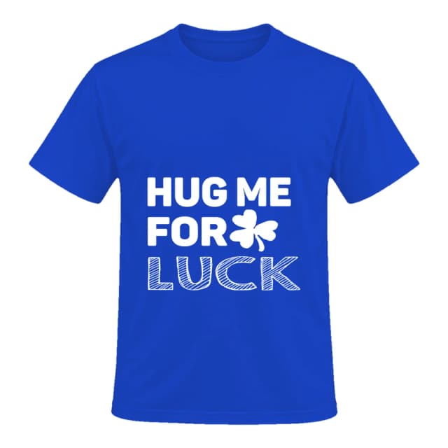 T-shirt — Hug me for luck